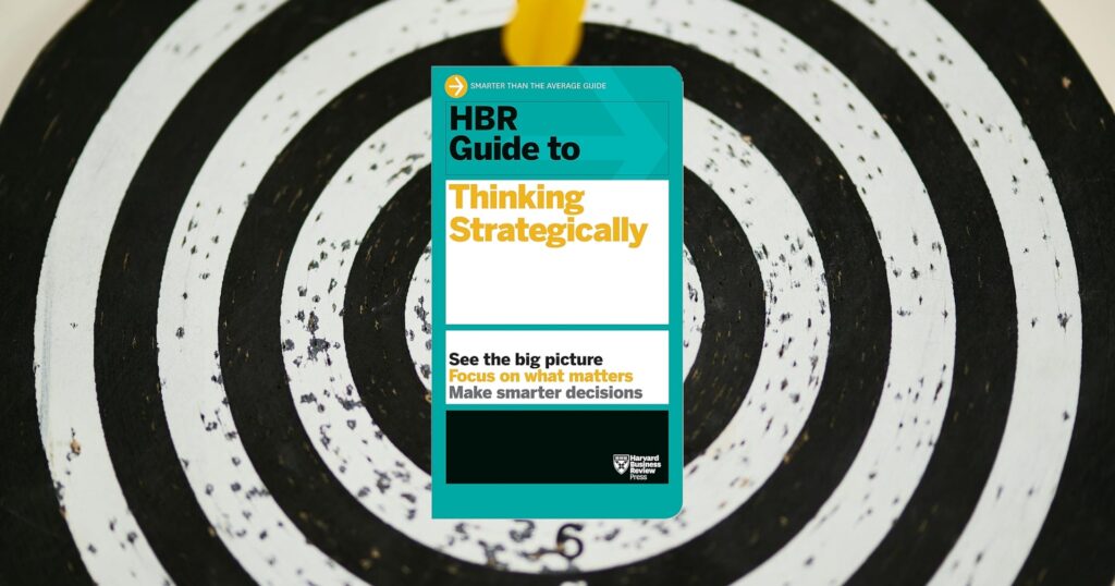 hbr guide to thinking strategically