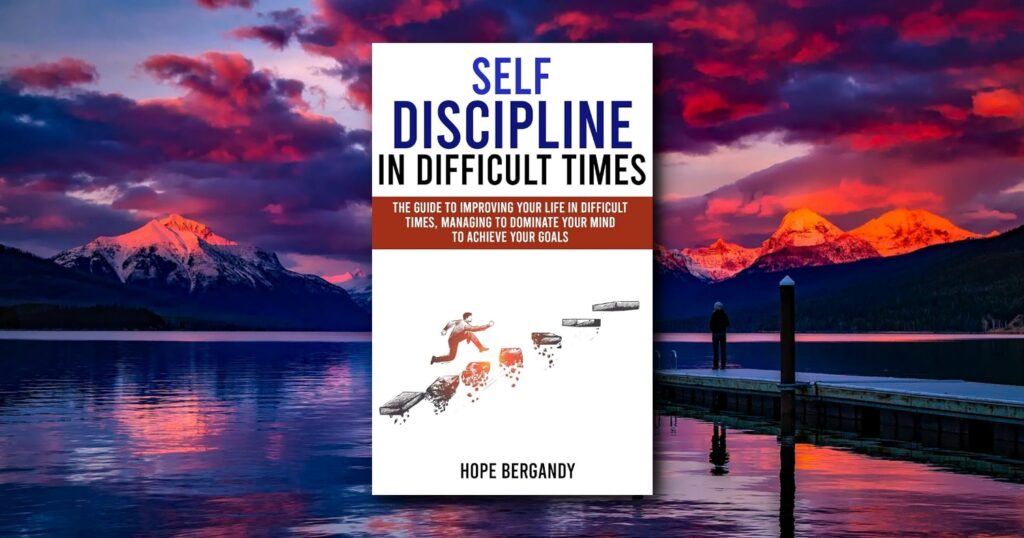 Self-Discipline in Difficult Times