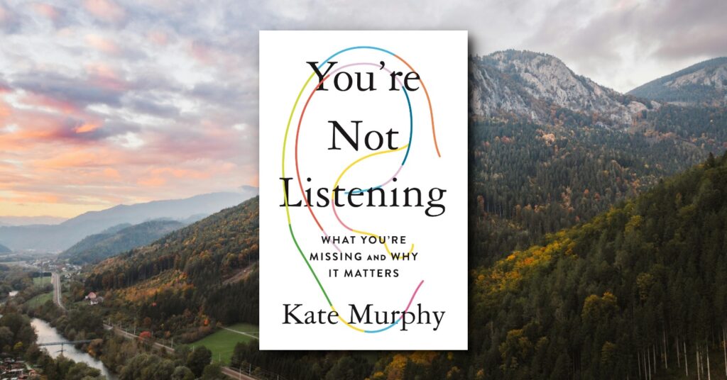 You’re Not Listening