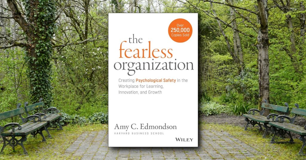 The Fearless Organization