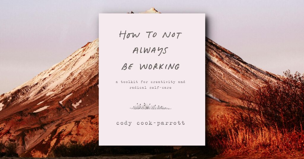 How to Not Always Be Working